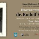 OTVORENJE IZLOŽBE: HRVATSKI POVJESNIČAR DR. RUDOLF HORVAT – ŽIVOT I DJELO