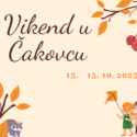 Vikend u Čakovcu (13.-15.10.2023.)